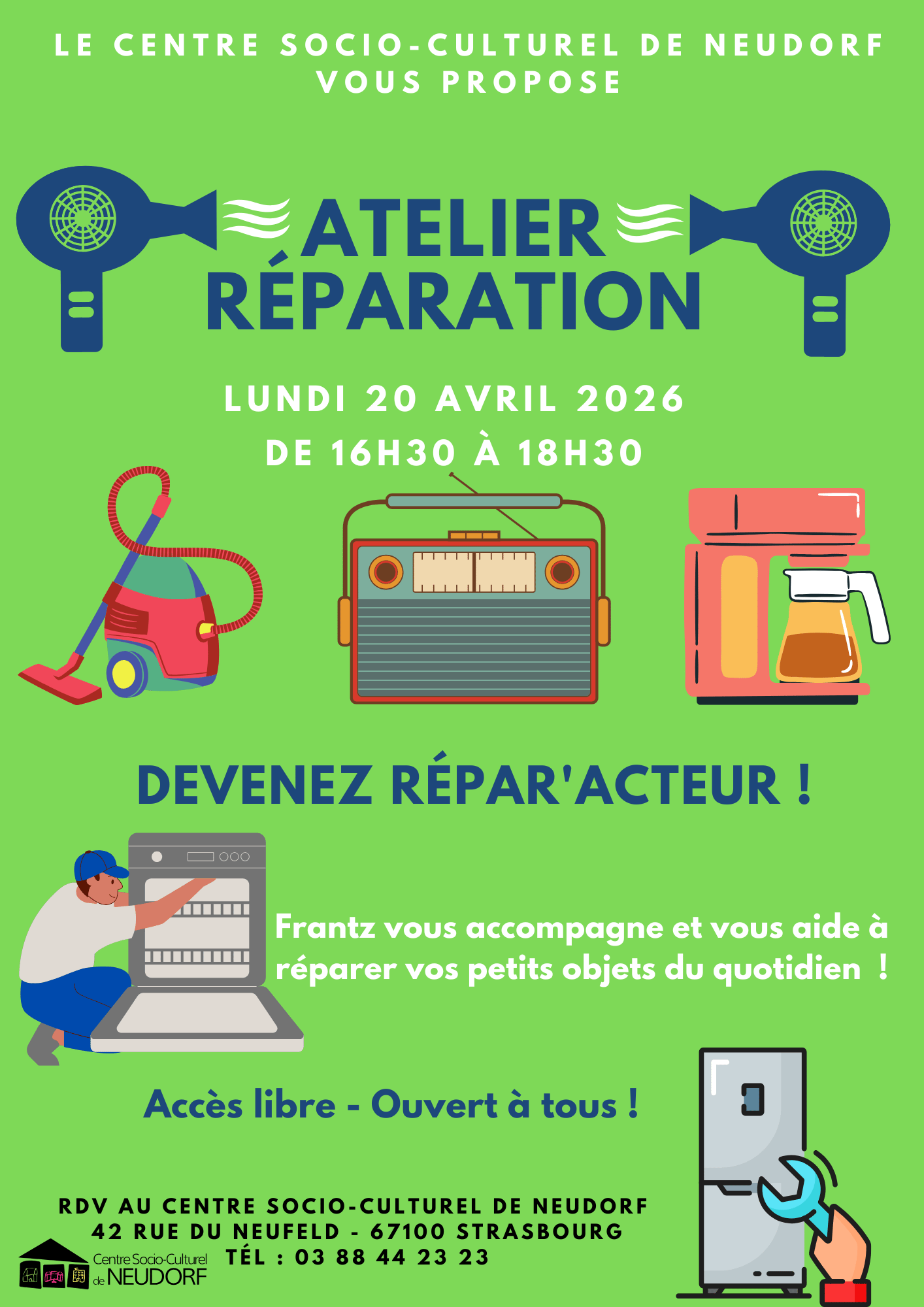 Le CSC Neudorf vous propose son atelier réparation. Frantz vous accompagne et vous aide à réparer vos petits objets du quotidien le lundi 20 avril de 16 heures 30 à 18 heures 30. Accès libre et ouvert à toutes et tous au 42 rue du Neufeld