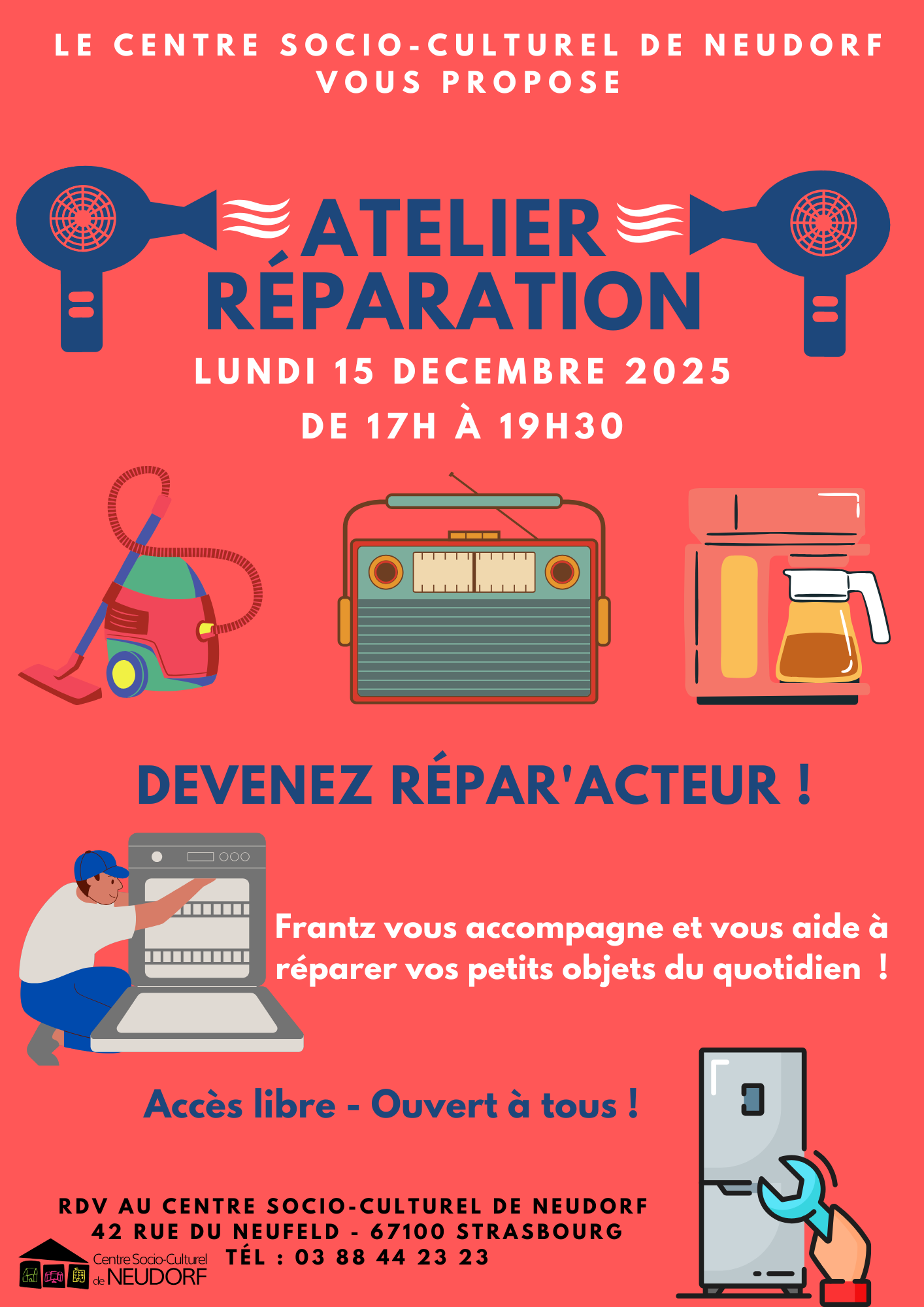 Le CSC Neudorf vous propose son atelier réparation. Frantz vous accompagne et vous aide à réparer vos petits objets du quotidien le lundi 15 décembre de 17h à 19h30. Accès libre et ouvert à toutes et tous au 42 rue du Neufeld