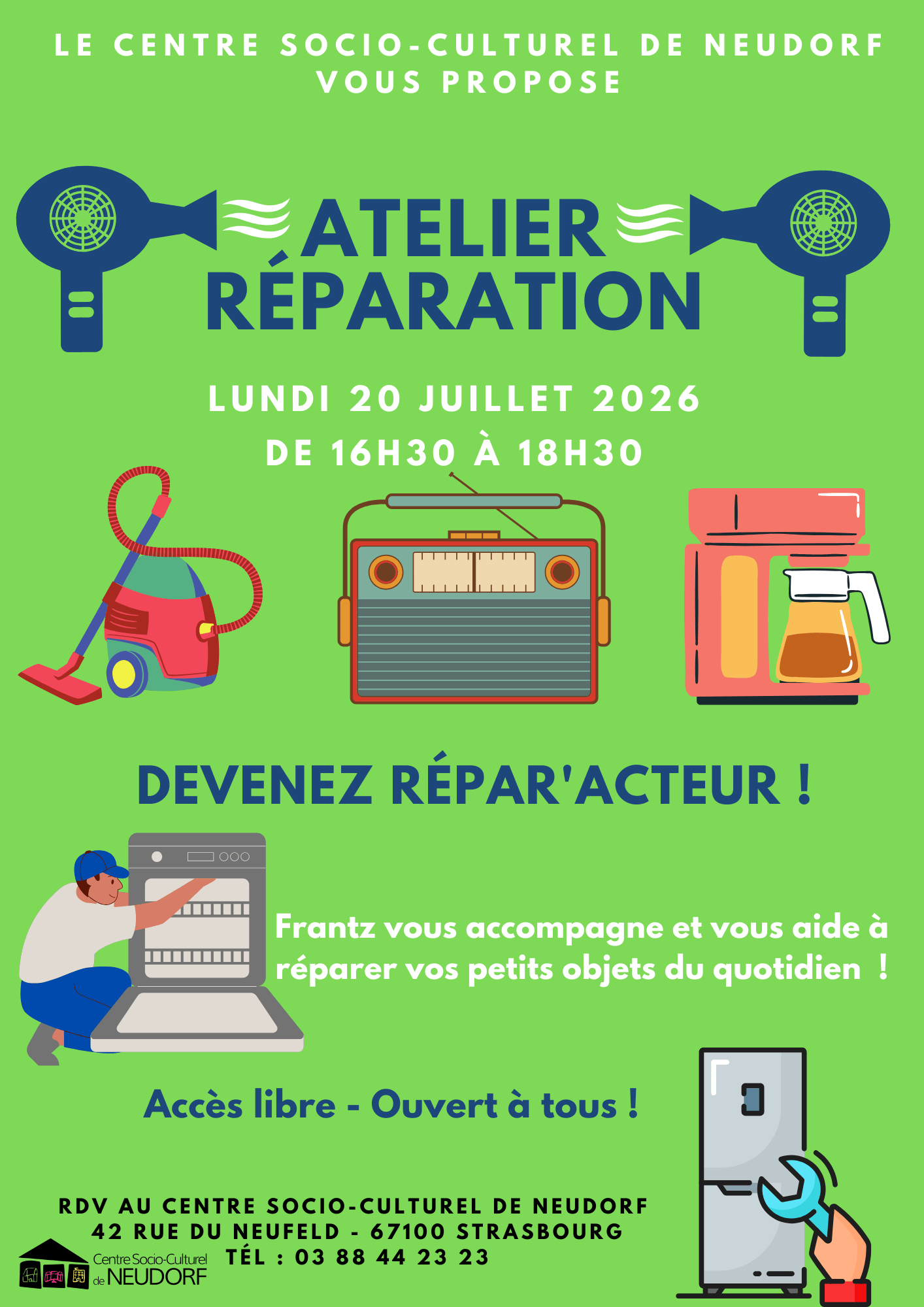 Le CSC Neudorf vous propose son atelier réparation. Frantz vous accompagne et vous aide à réparer vos petits objets du quotidien le lundi 20 juillet de 16 heures 30 à 18 heures 30. Accès libre et ouvert à toutes et tous au 42 rue du Neufeld