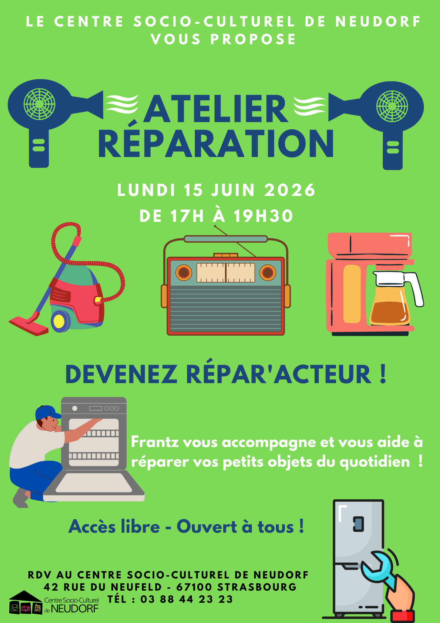 Le CSC Neudorf vous propose son atelier réparation. Frantz vous accompagne et vous aide à réparer vos petits objets du quotidien le lundi 15 juin de 17 heures à 19 heures 30. Accès libre et ouvert à toutes et tous au 42 rue du Neufeld